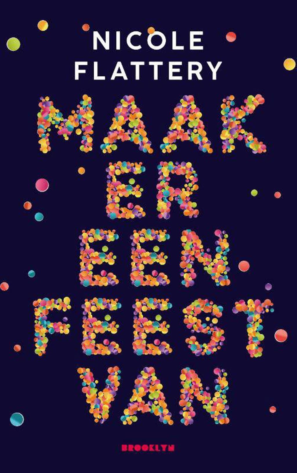 Maak er een feest van - Nicole Flattery