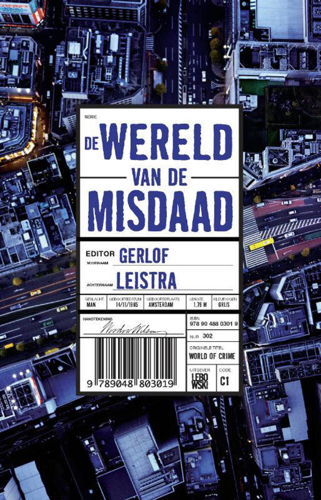 De wereld van de misdaad: De wereld van de misdaad