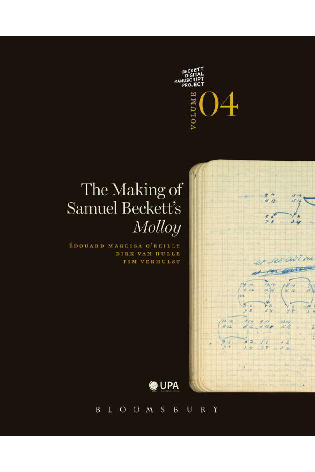 Beckett Digital Manuscript Project: The Making of Samuel Beckett's Molloy - Edouard Magessa O'Reilly, Dirk Van Hulle en Pim Verhulst