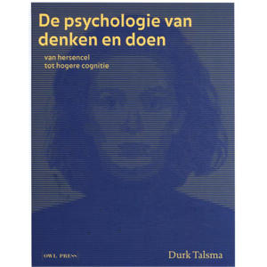 De psychologie van denken en doen - Durk Talsma