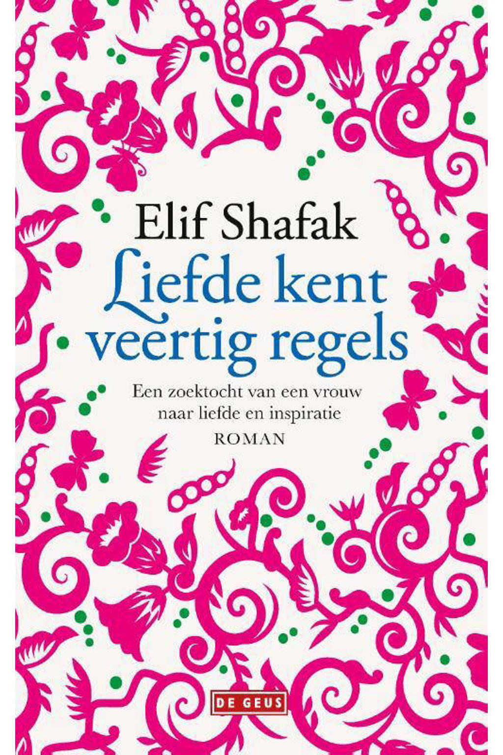 Elif Shafak Liefde kent veertig regels wehkamp