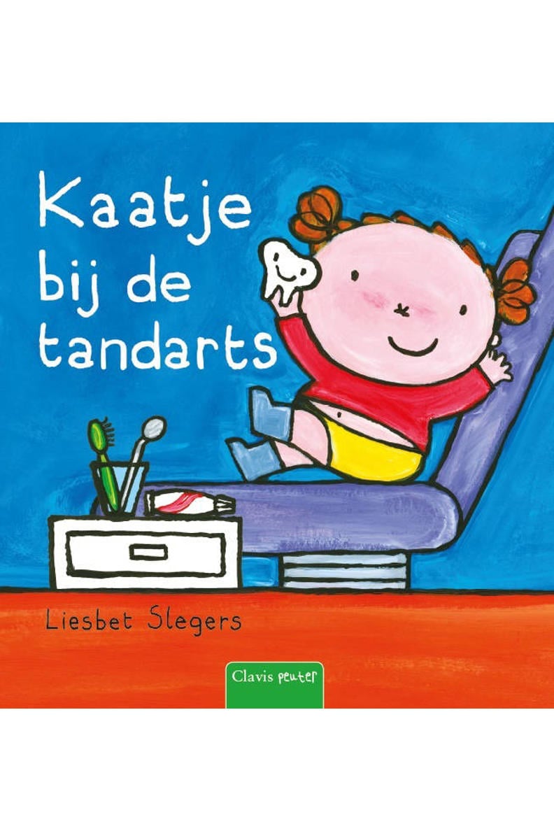 Liesbet Slegers Karel En Kaatje Kaatje Bij De Tandarts Wehkamp 2382