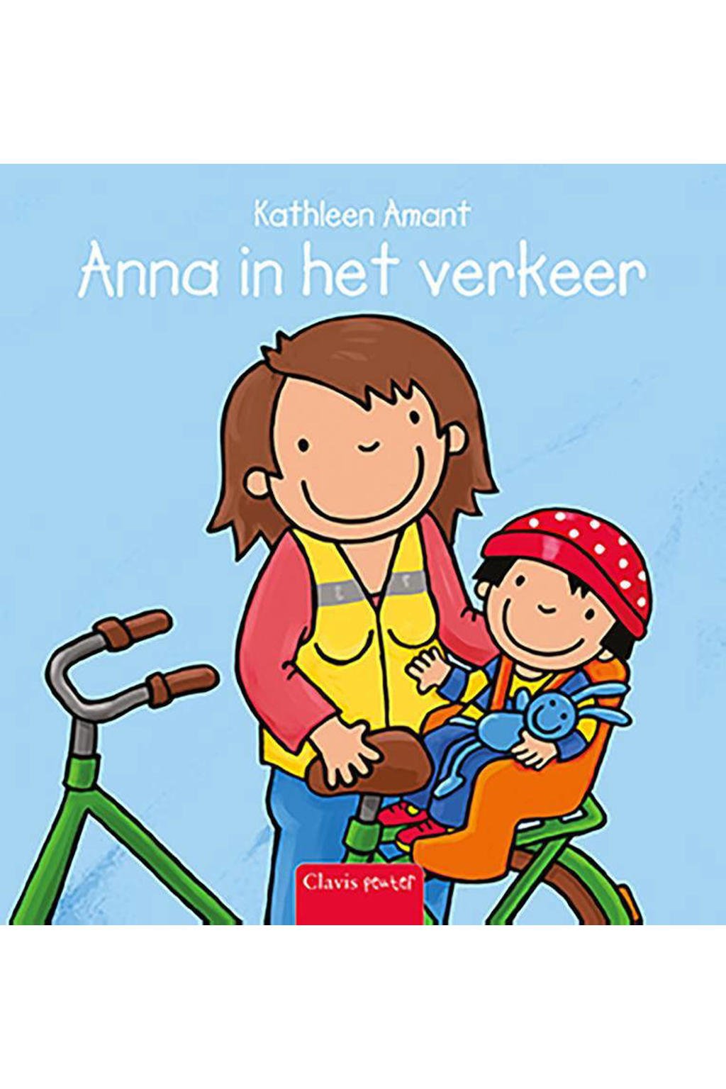 Anna: Anna in het verkeer - Kathleen Amant