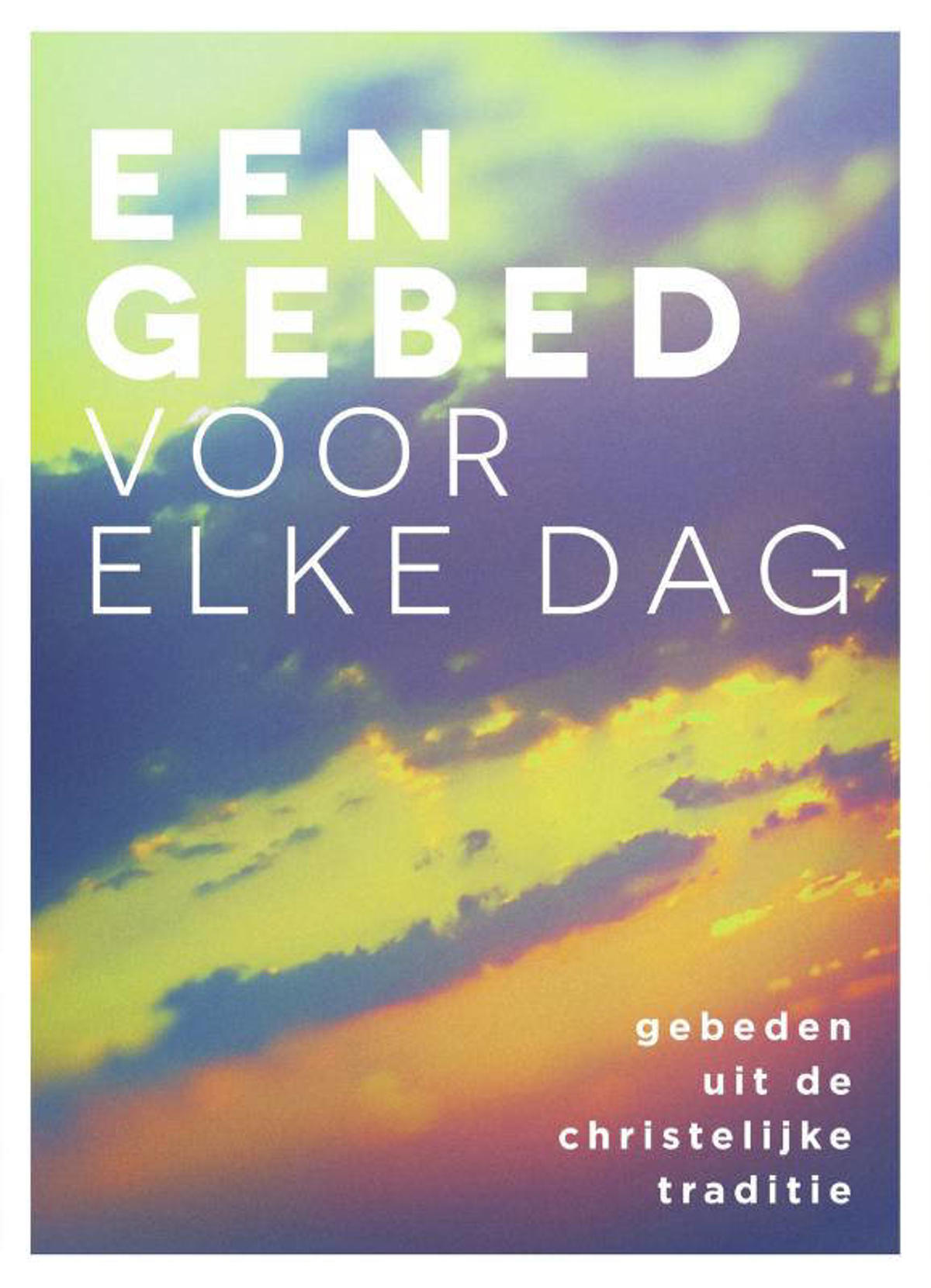 Gebed Voor Elke Dag
