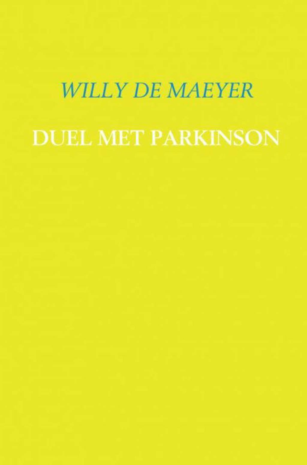 Duel met Parkinson - Willy de Maeyer