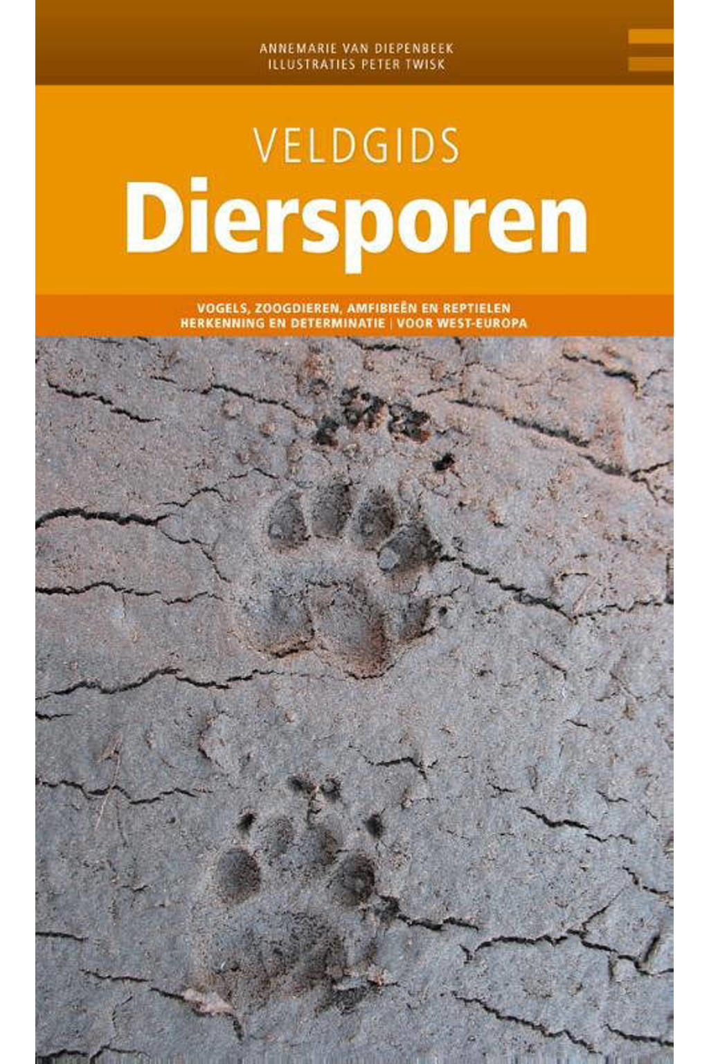 Veldgids: Veldgids Diersporen - Annemarie van Diepenbeek