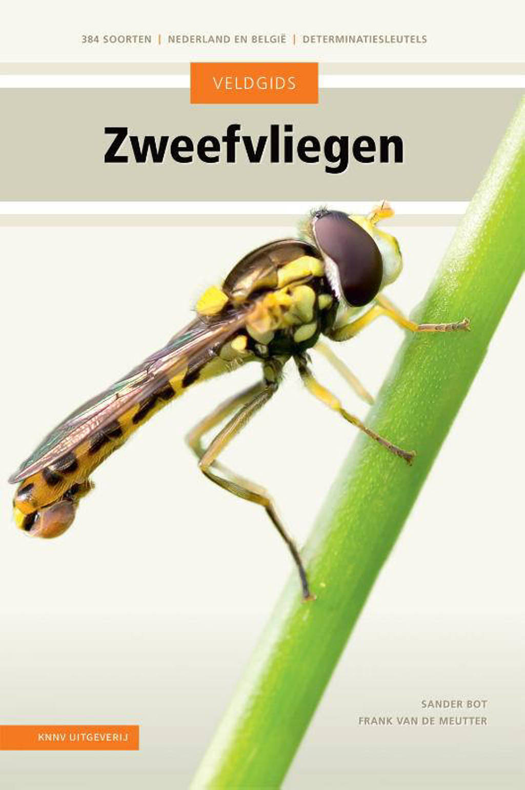 Veldgids: Veldgids Zweefvliegen - Sander Bot en Frank Van de Meuter