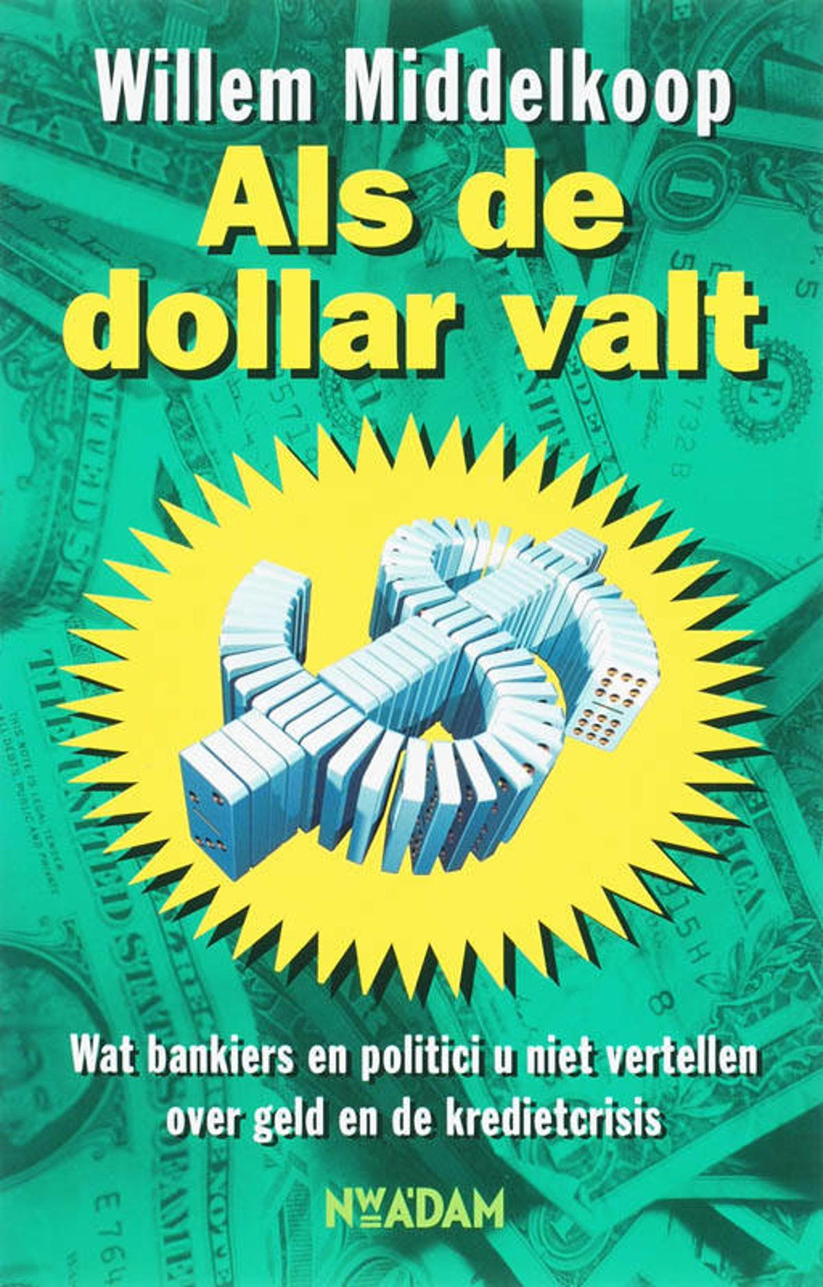 Willem Middelkoop Als de dollar valt wehkamp