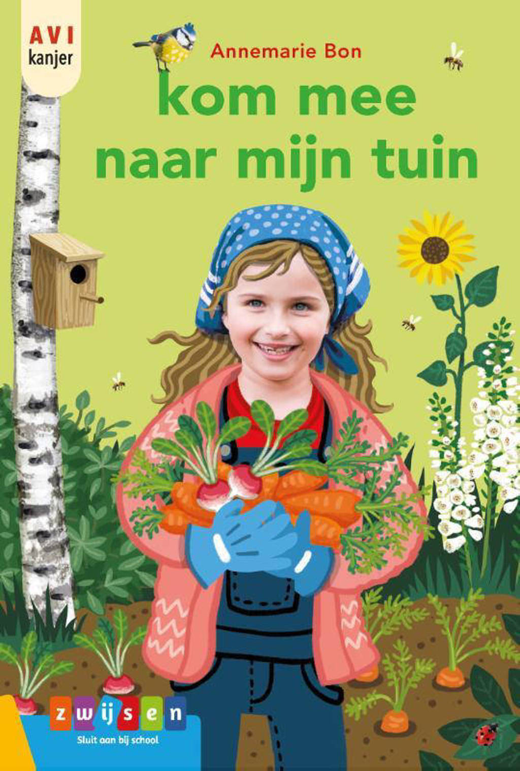 AVI kanjer: Kom mee naar mijn tuin - Annemarie Bon