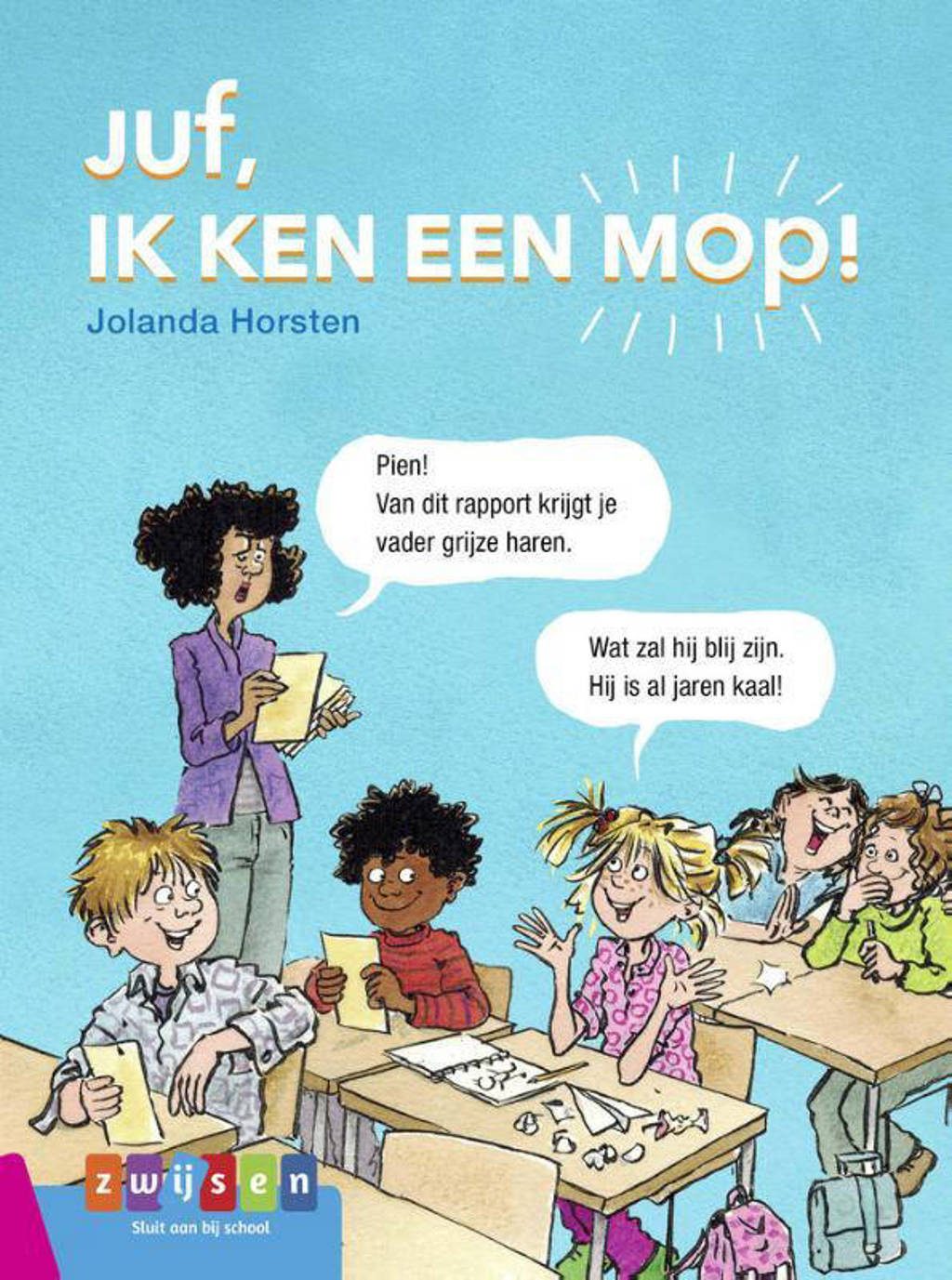 Leesserie Estafette: Juf, ik ken een mop ! - Jolanda Horsten,