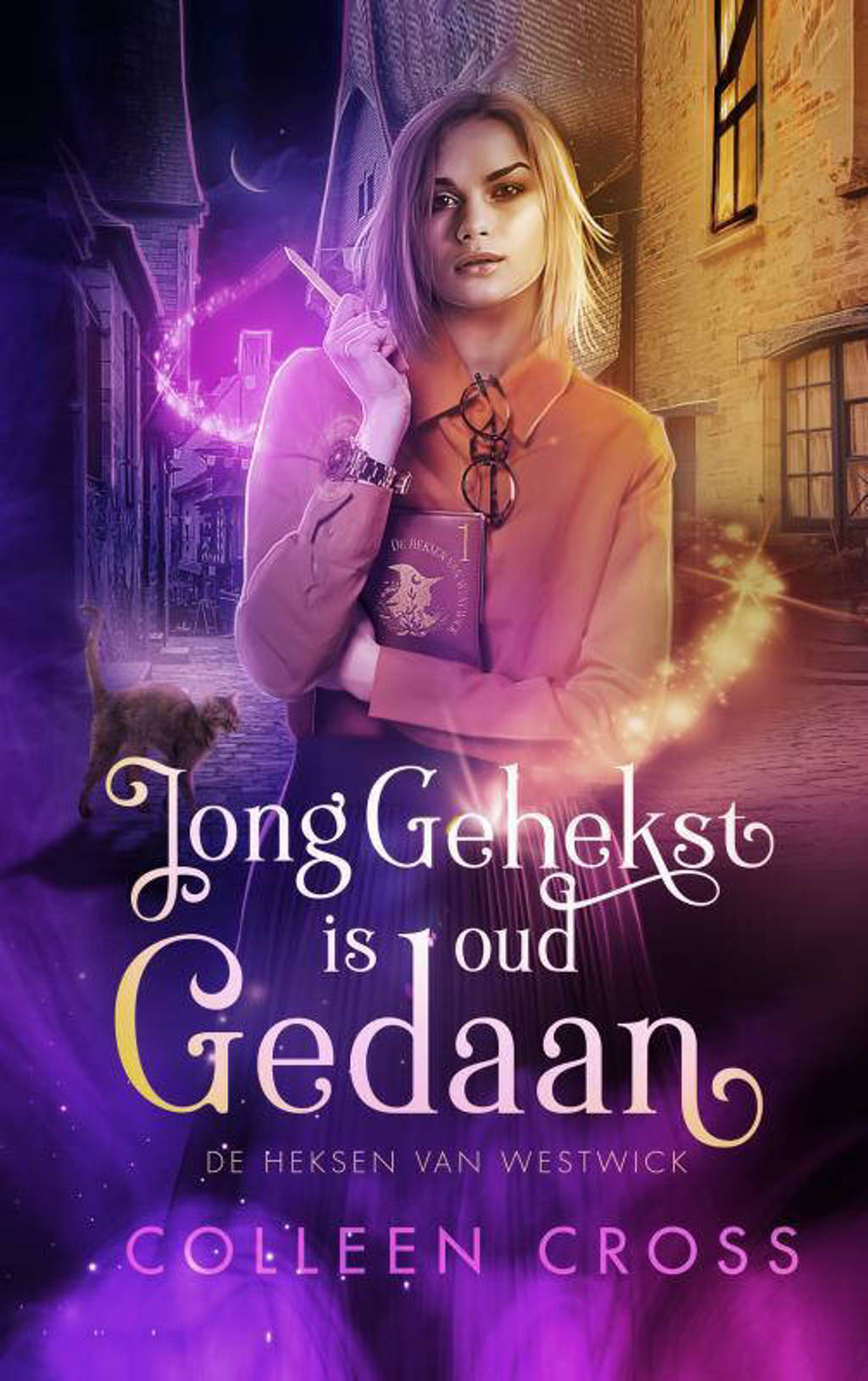 Jong gehekst is oud gedaan - Colleen Cross