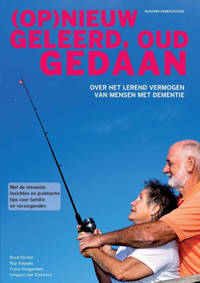 (Op)nieuw geleerd, oud gedaan - Ruud Dirkse, Roy Kessels, Frans Hoogeveen, e.a.