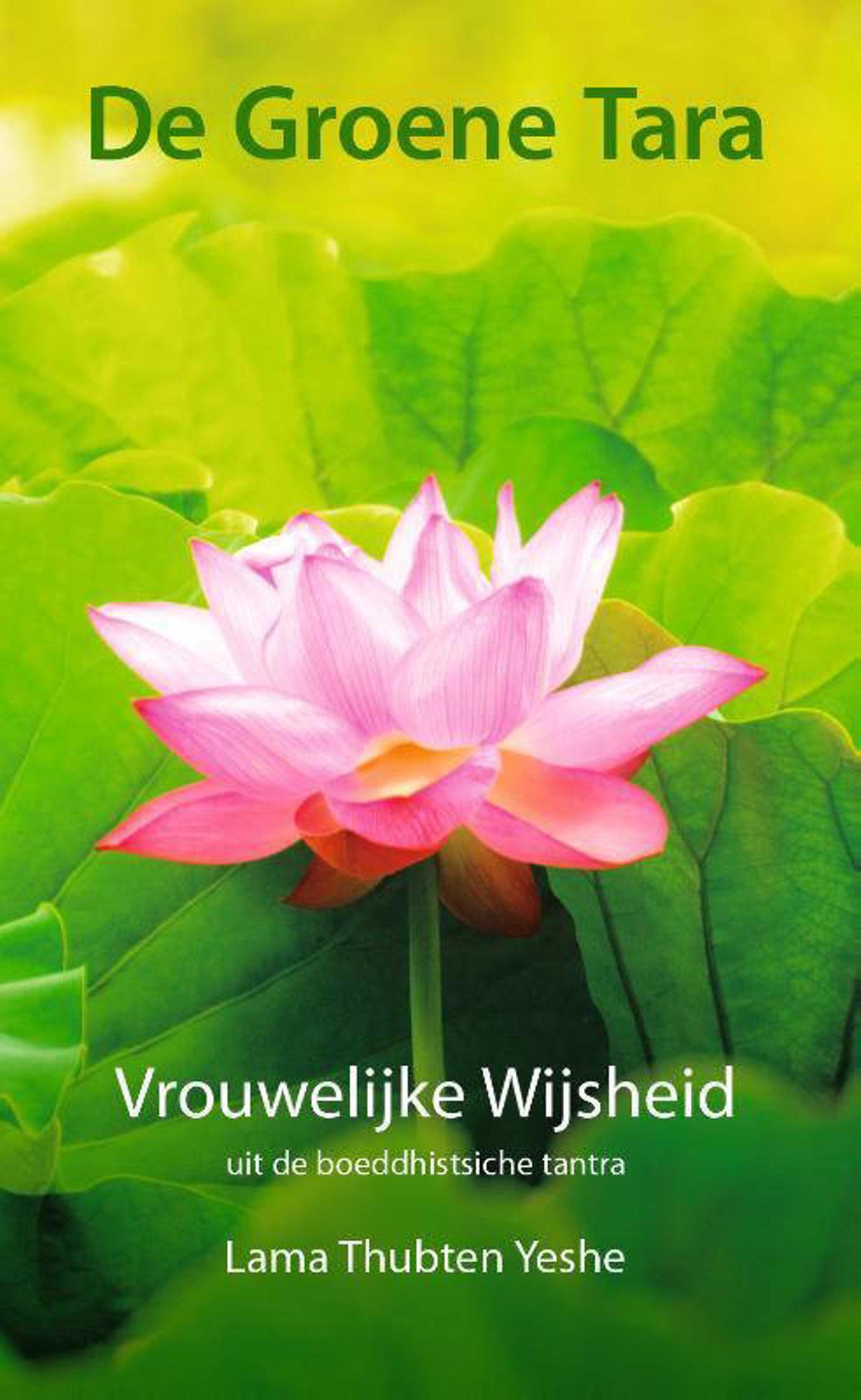 Lama Thubten Yeshe De groene tara wehkamp