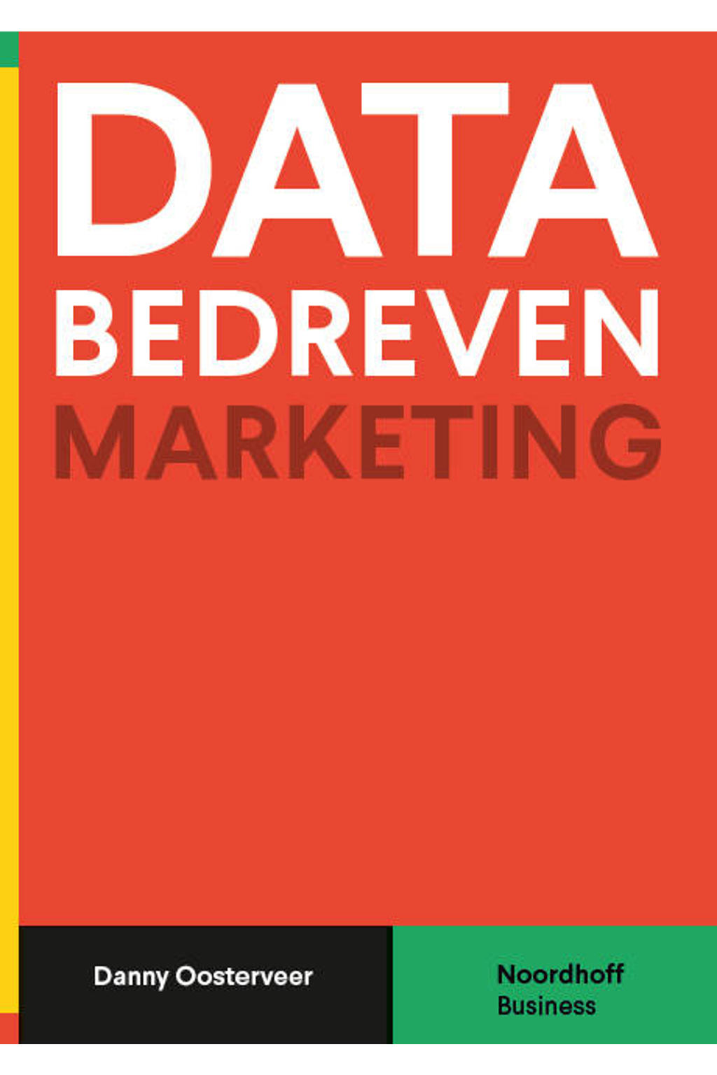 Databedreven marketing - Danny Oosterveer