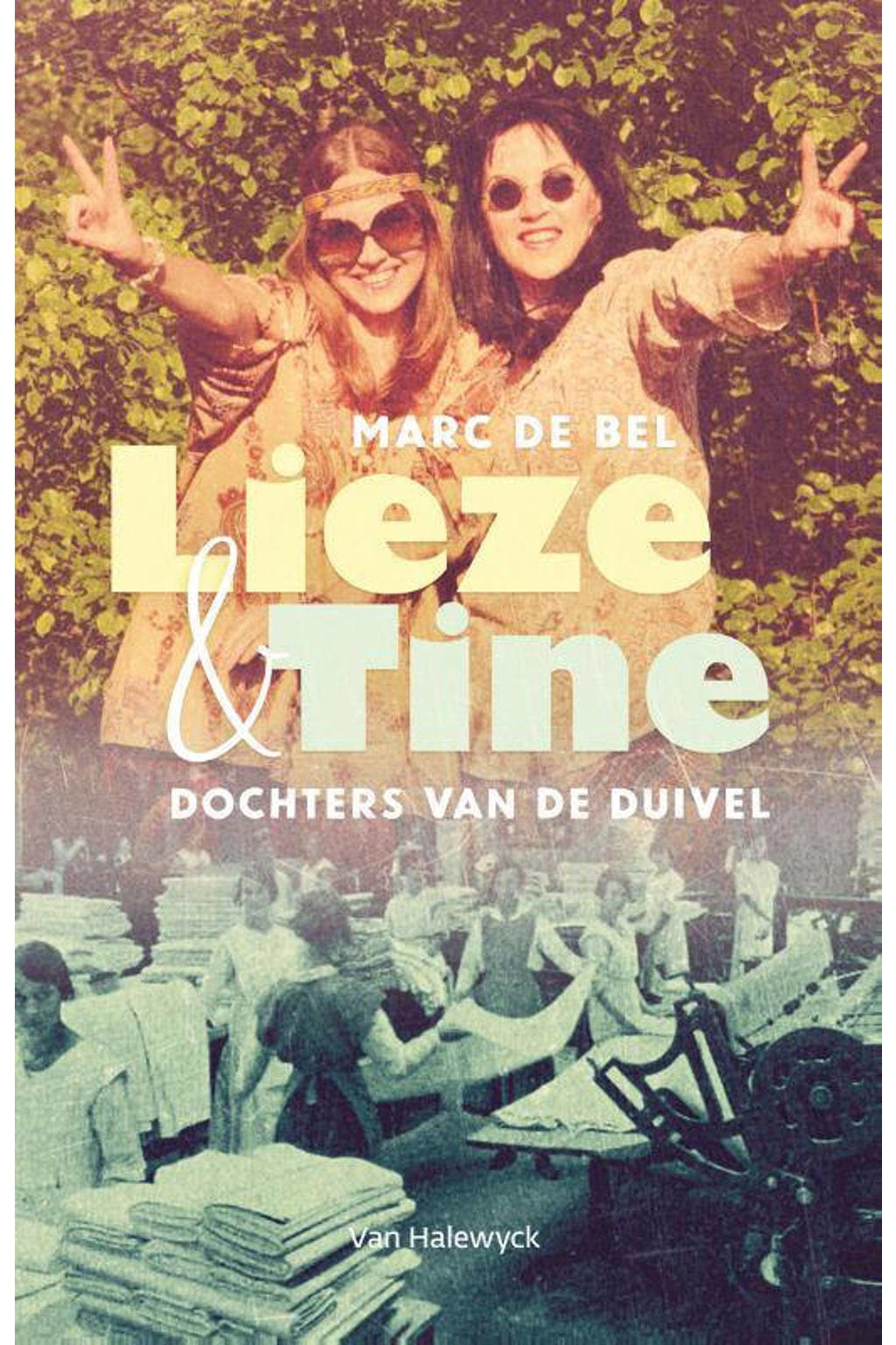 Lieze & Tine - Marc de Bel