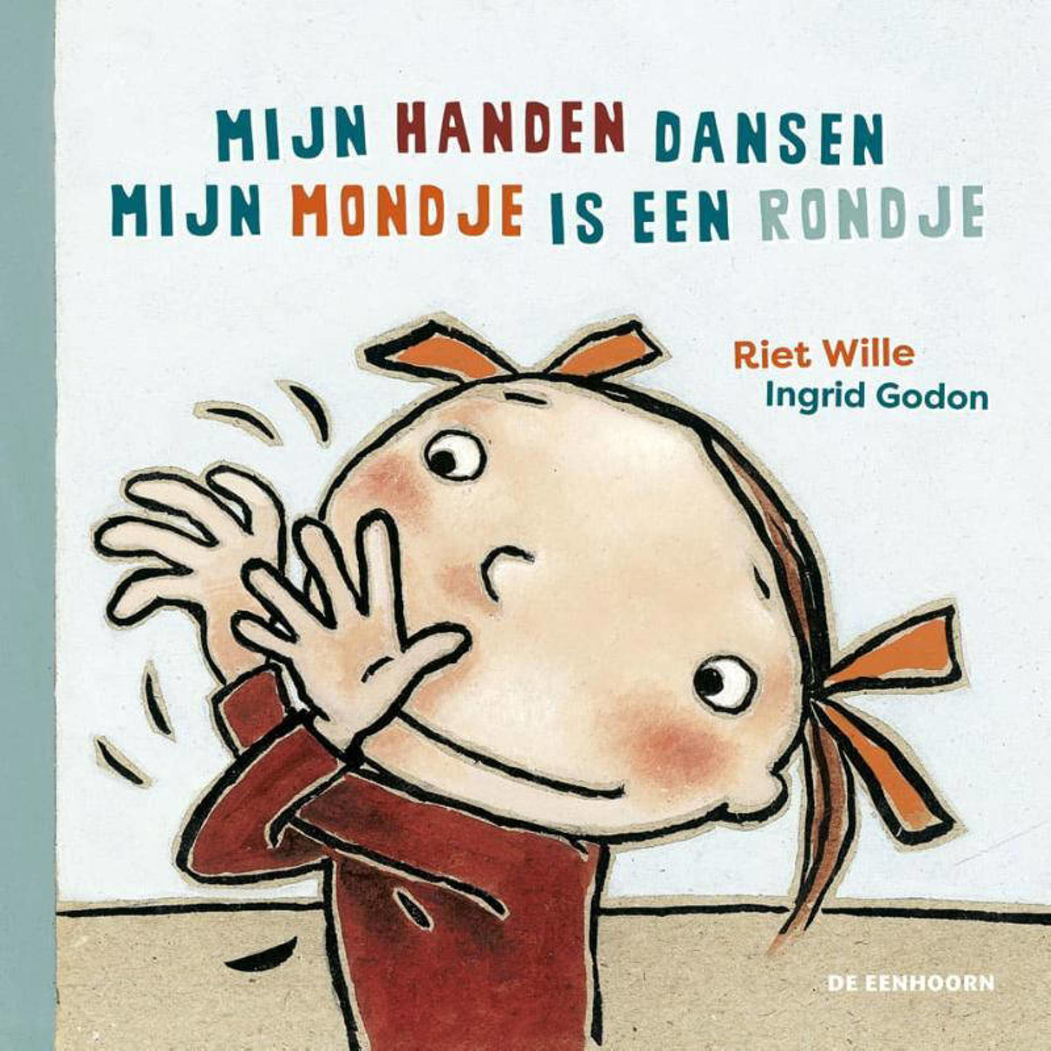 Riet Wille Mijn handen dansen & Mijn mondje is een rondje wehkamp