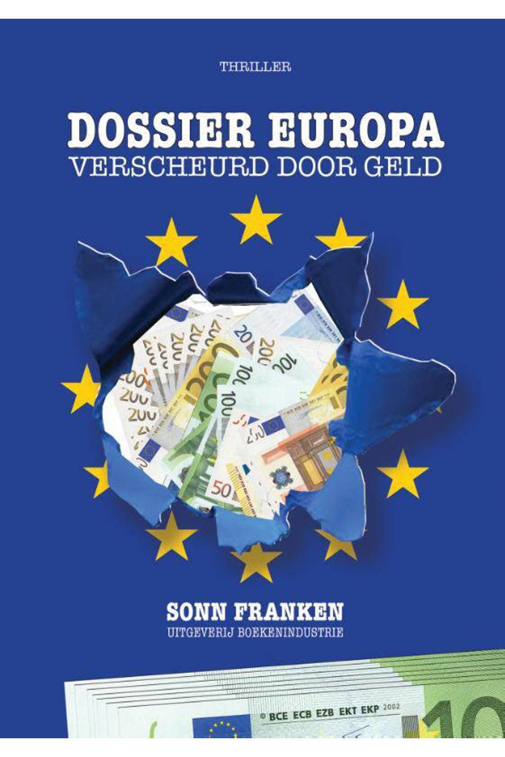 Dossier Europa: verscheurd door geld - Sonn Franken