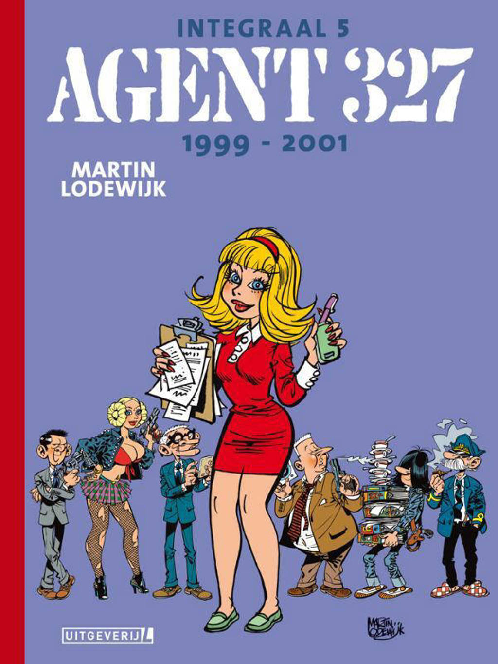 Agent 327 Integraal: Integraal 5 1999-2001 - Martin Lodewijk