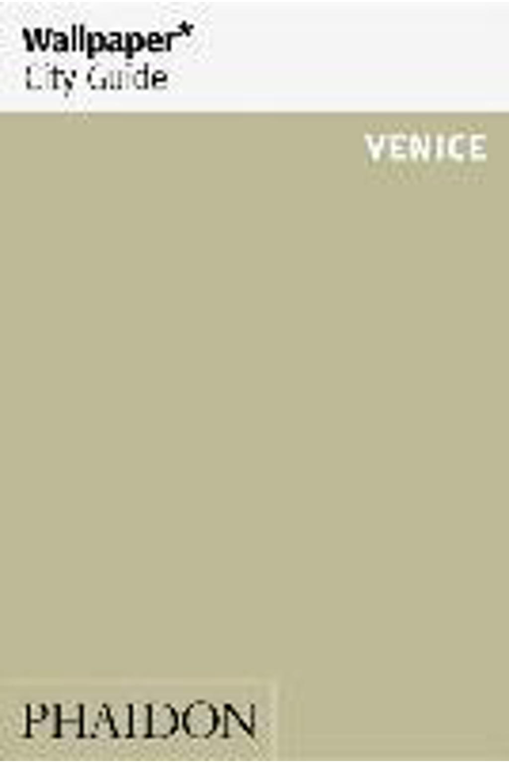 Wallpaper* Wallpaper Wallpaper* City Guide Venice wehkamp