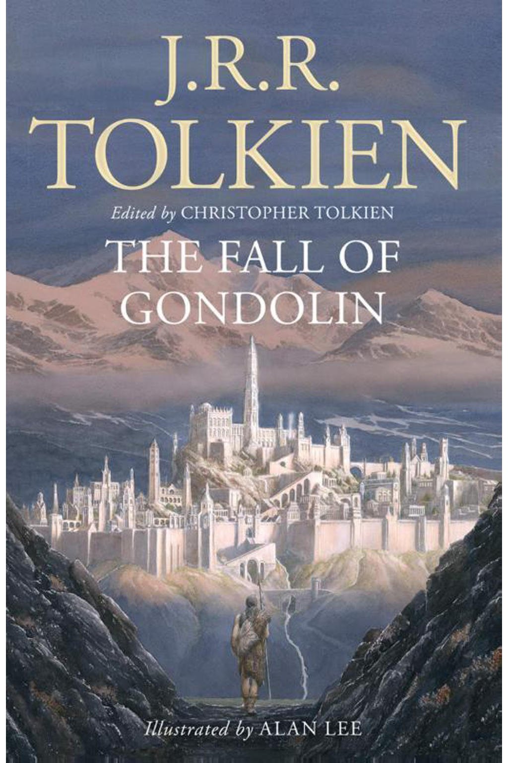 The Fall of Gondolin - J. R. R. Tolkien, Christopher Tolkien en Alan Lee