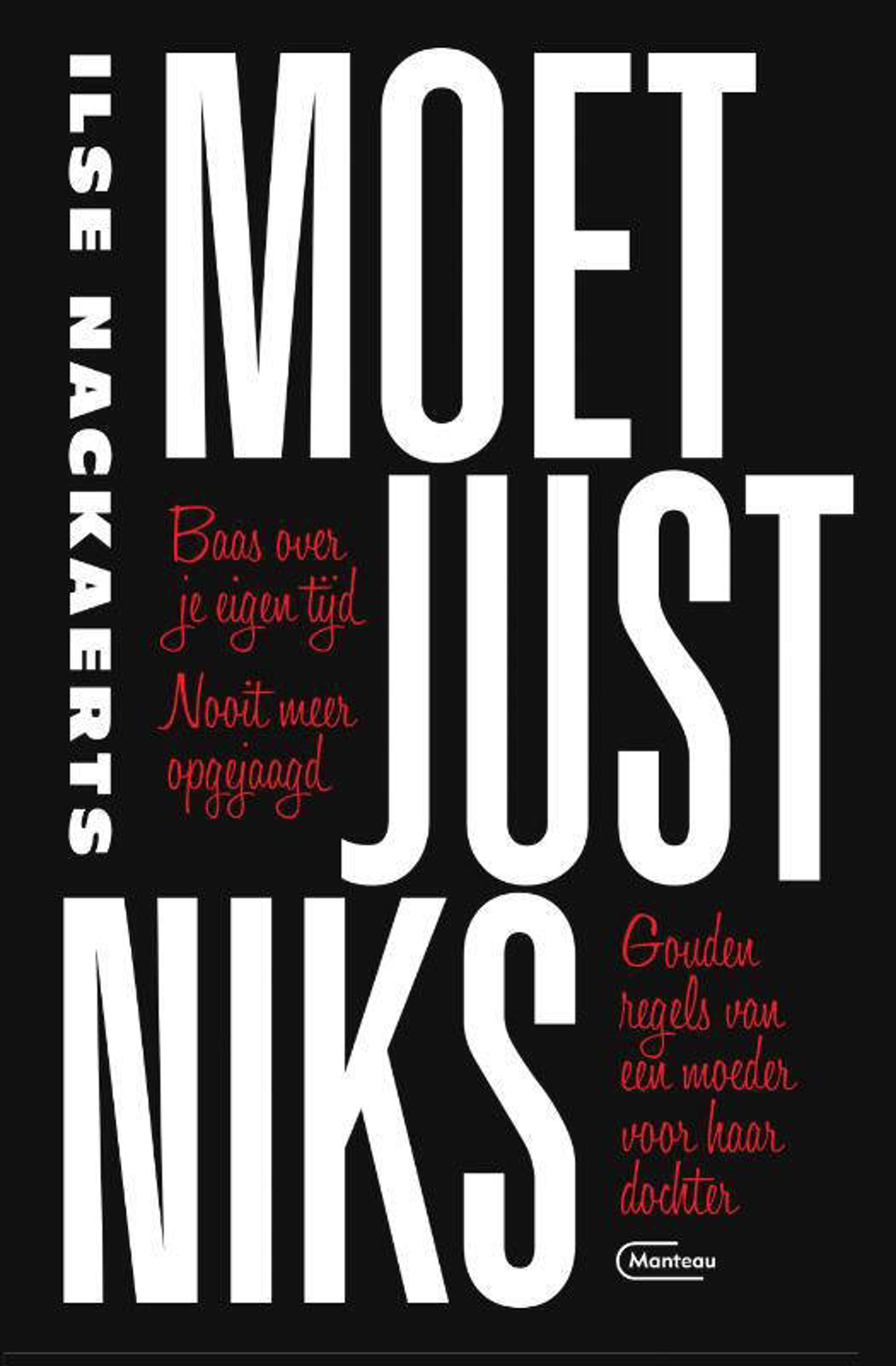 Ilse Nackaerts Moet just niks | wehkamp