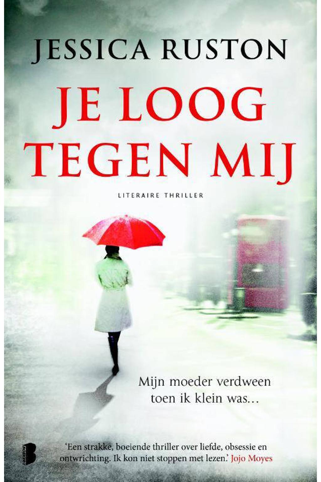 Jessica Ruston Je loog tegen mij | wehkamp