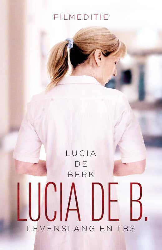 Lucia De Berk Lucia De B. Levenslang En Tbs | Wehkamp