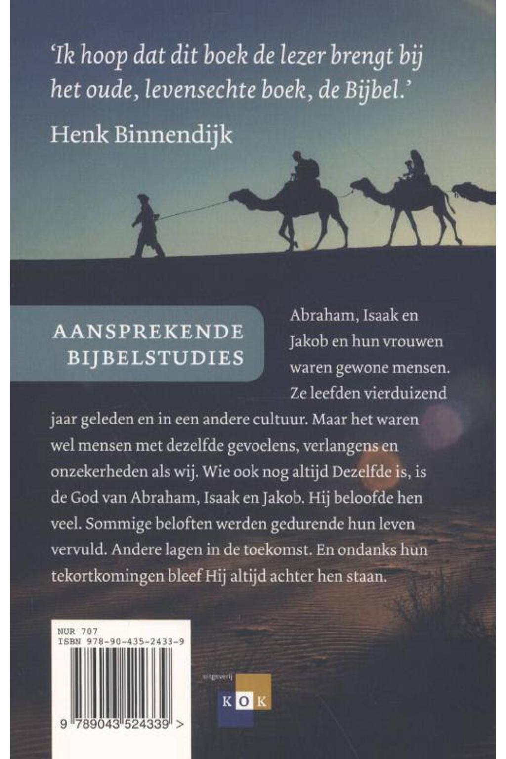 Abraham Isaak En Jakob Henk Binnendijk De God van Abraham, Isaak en Jakob | wehkamp