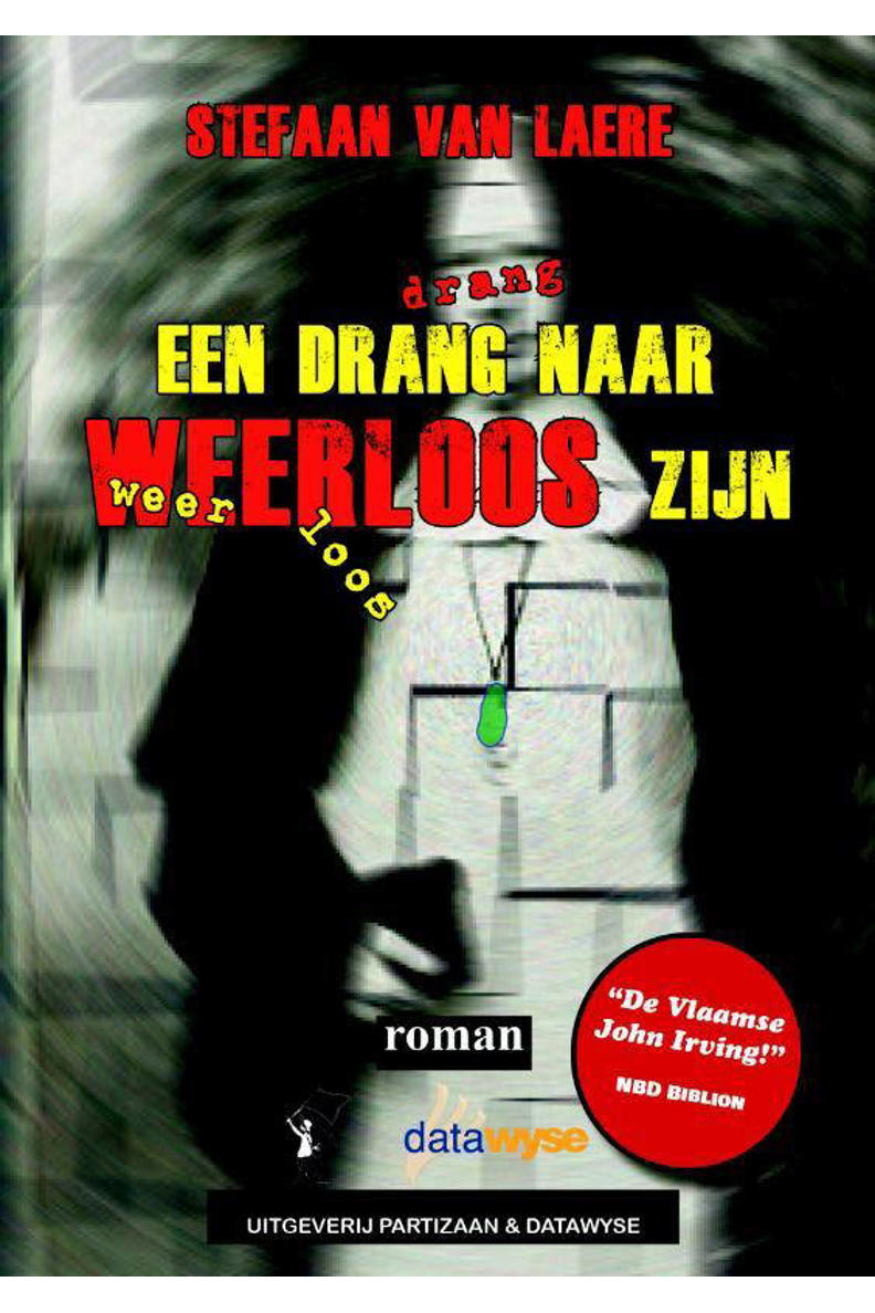 Stefaan van Laere Een drang naar weerloos zijn wehkamp