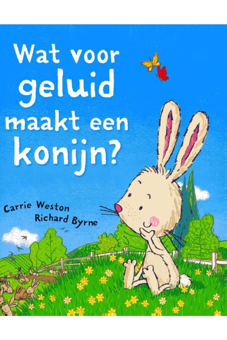 Carrie Weston Wat voor geluid maakt een konijn? wehkamp Carrie Weston Wat voor geluid maakt een konijn? wehkamp