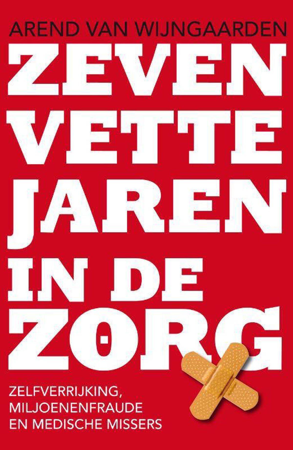 Arend van Wijngaarden Zeven vette jaren in de wehkamp Arend van Wijngaarden Zeven vette jaren in de wehkamp