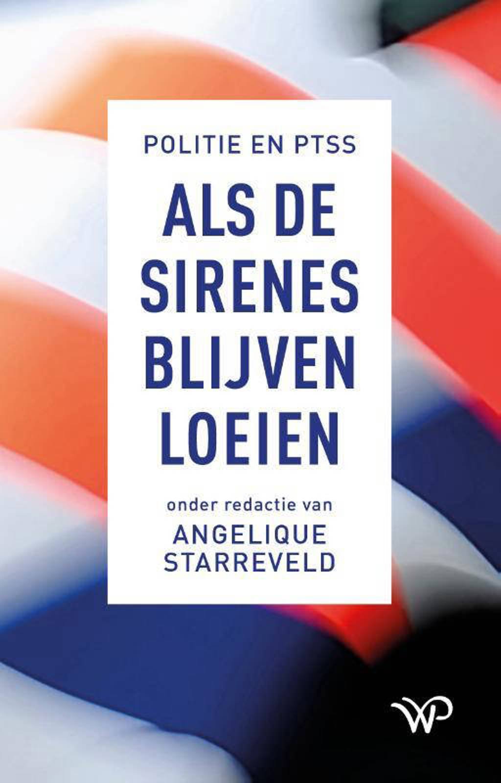 Als de sirenes blijven loeien - Angelique Starreveld