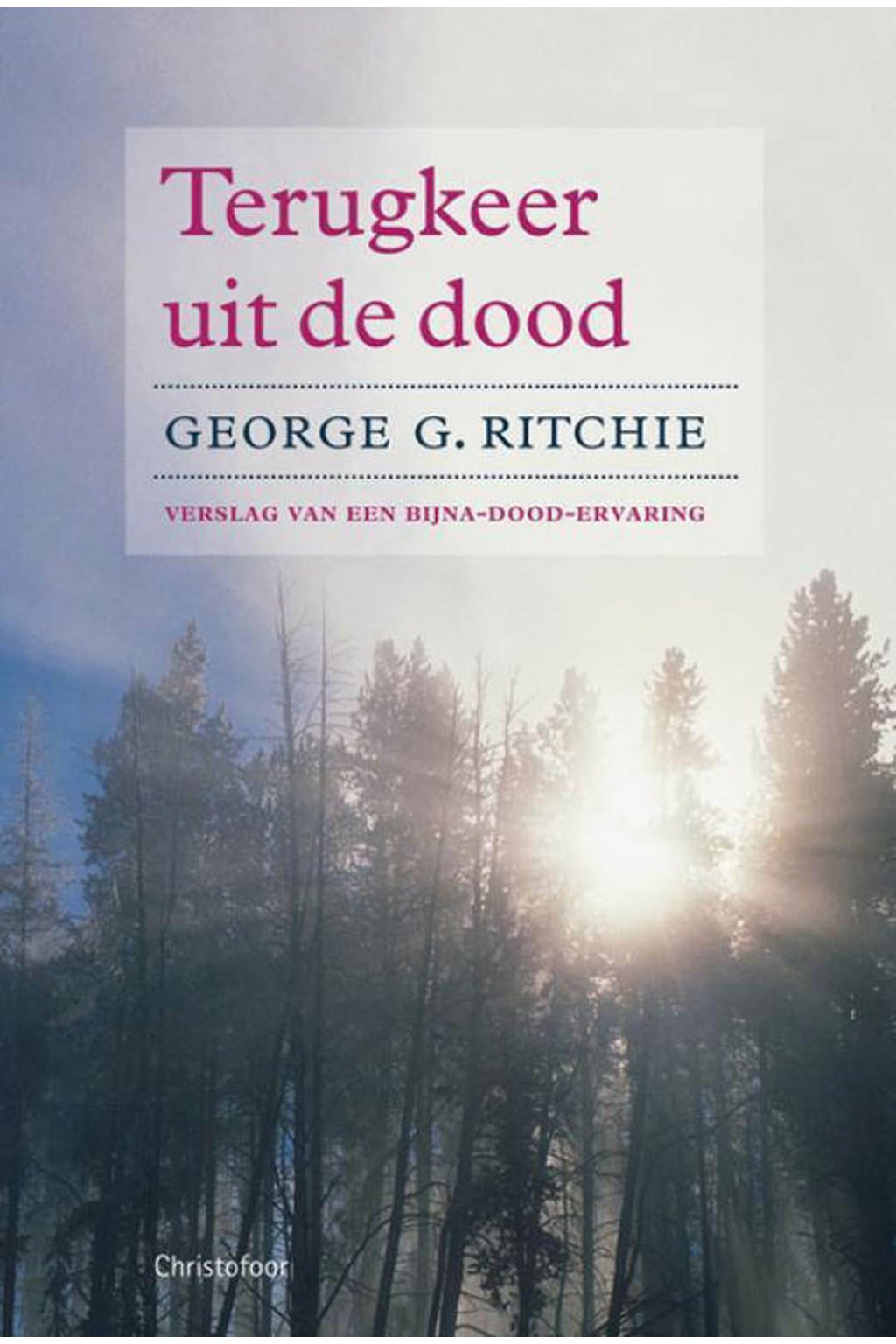 Terugkeer uit de dood - G.G. Ritchie