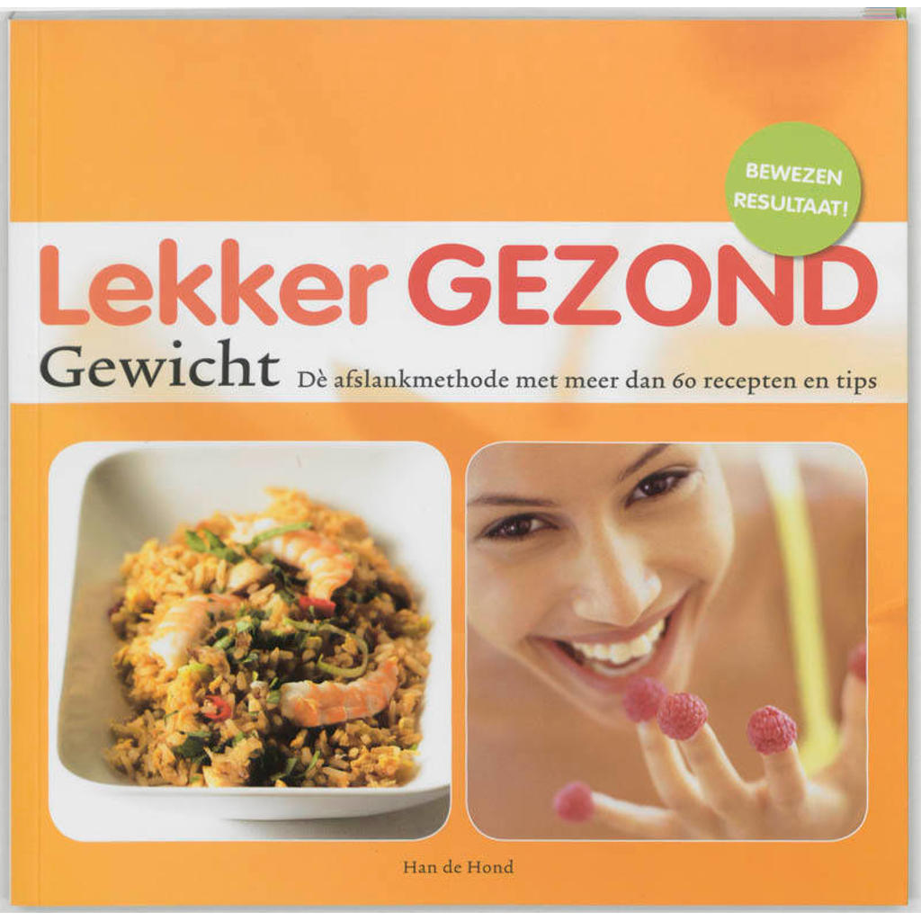 Lekker Gezond Gewicht - H. de Hond