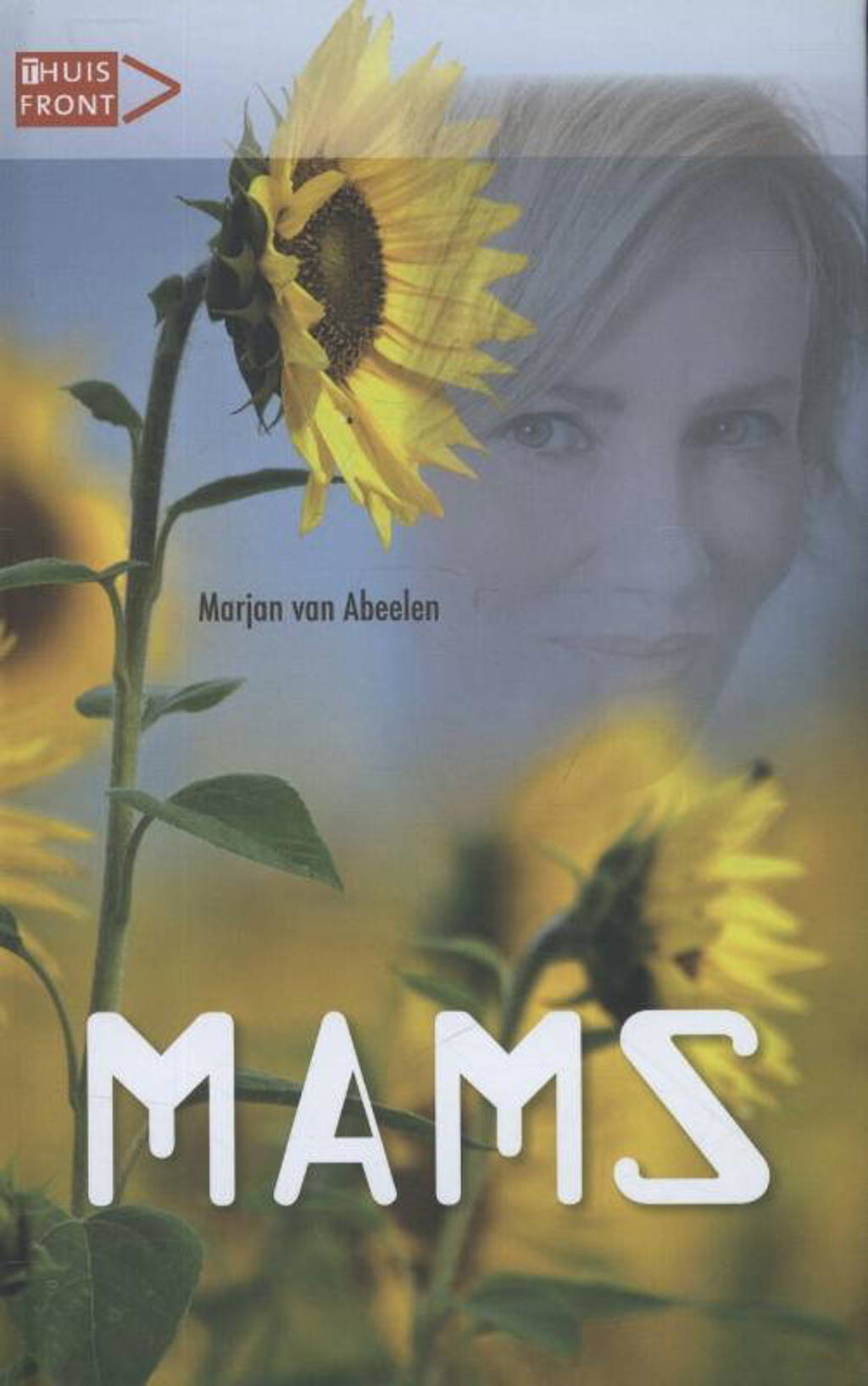 Thuisfront: Mams - Marjan van Abeelen