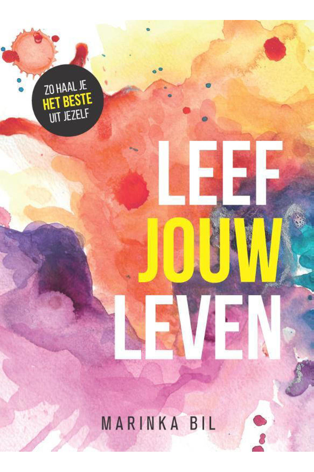 Leef Jouw Leven - Marinka Bil