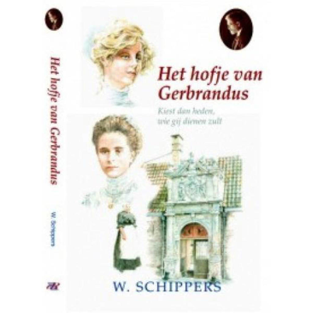 Schippersserie: Het hofje van Gerbrandus - Willem Schippers