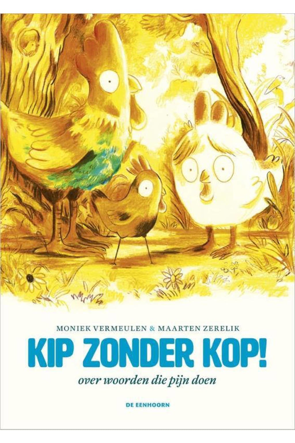 Kip zonder kop - Moniek Vermeulen