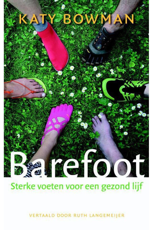 Katy Bowman Barefoot kopen? Morgen in huis wehkamp