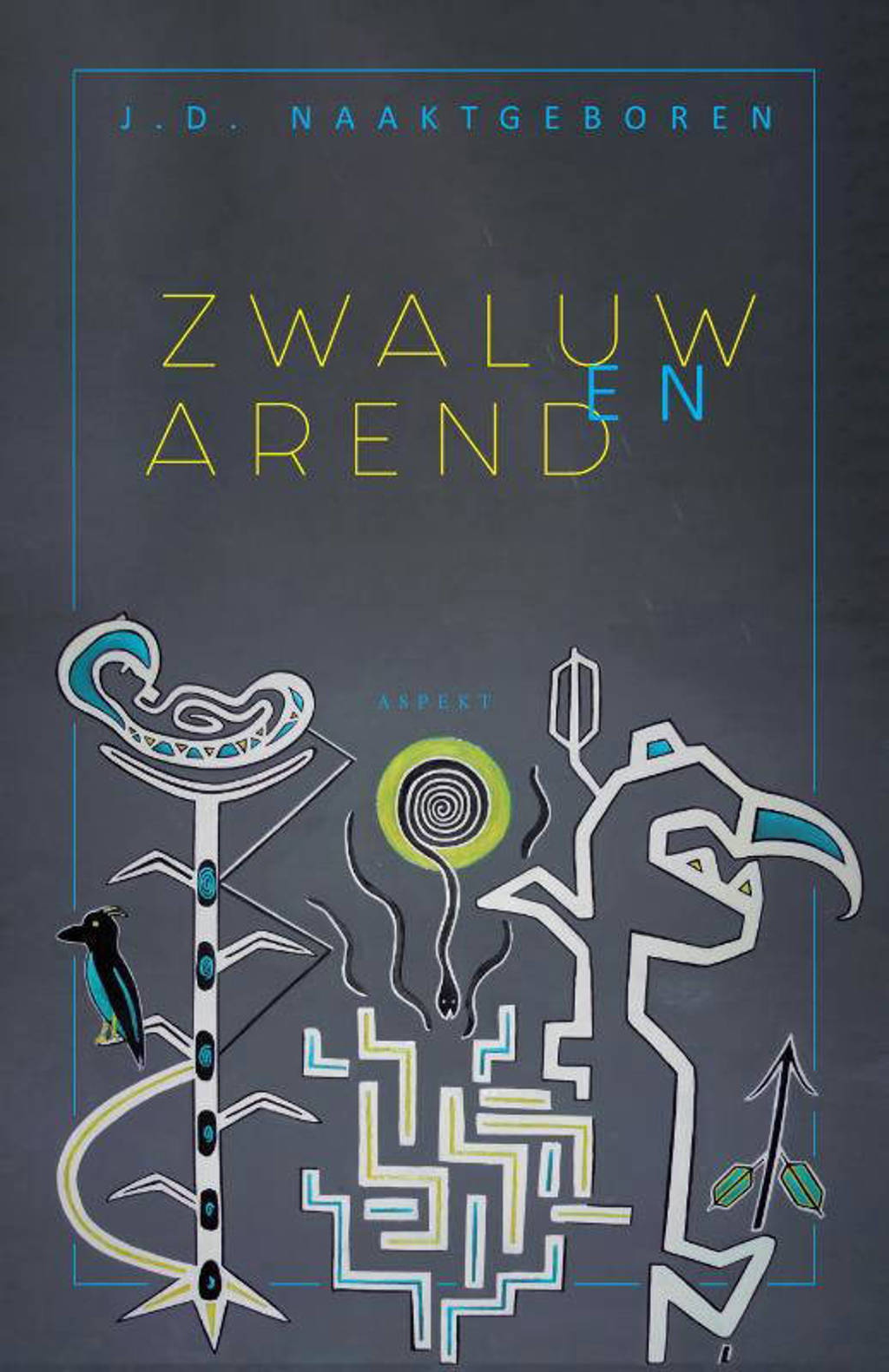Zwaluw en Arend - J.D. Naaktgeboren