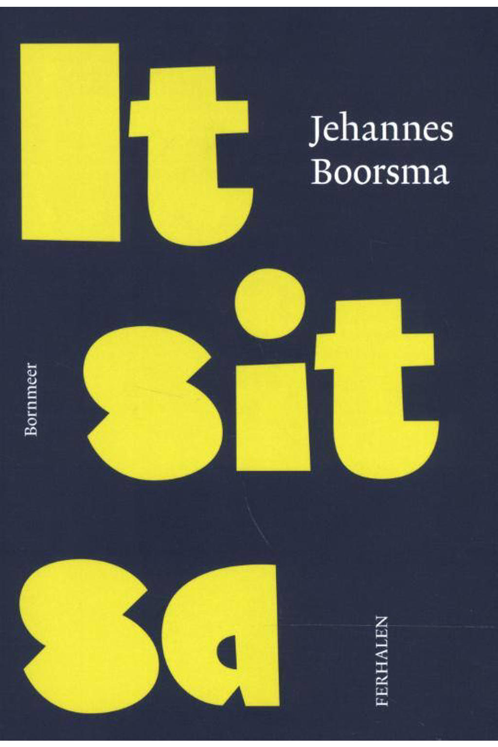 It sit sa - Jehannes Boorsma