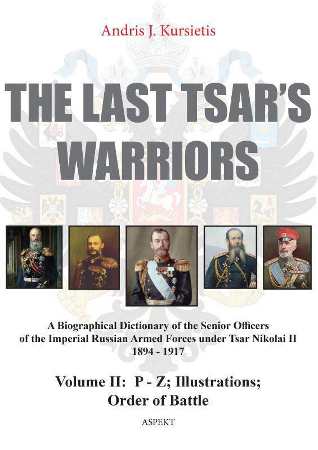 Andris J Kursietis The Last Tsar Warriors Volume Ii P Z Illustrations Order Of Battle Wehkamp