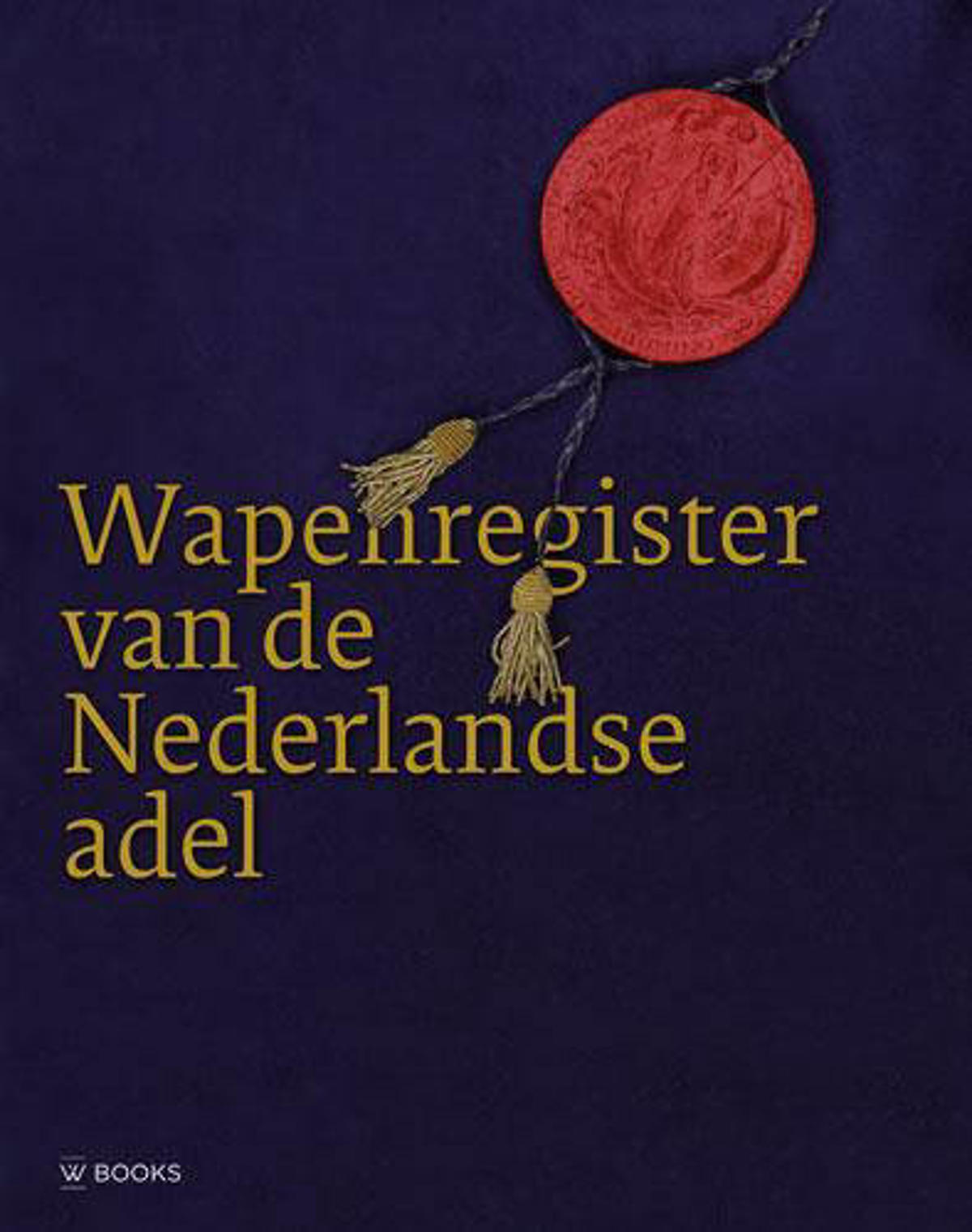 Coen Schimmelpenninck van der Oije, Egbert Wolleswinkel, Jos van den Borne, e.a. Wapenregister Coen Schimmelpenninck van der Oije, Egbert Wolleswinkel, Jos van den Borne, e.a. Wapenregister