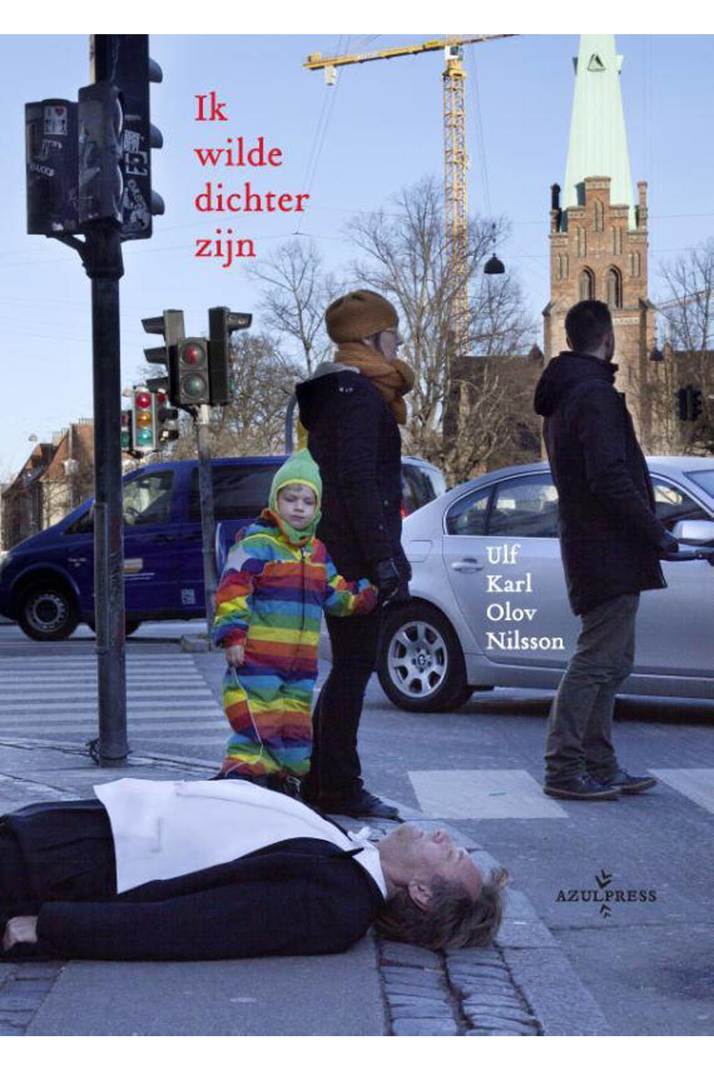 Ik wilde dichter zijn - Ulf Karl Olov Nilsson
