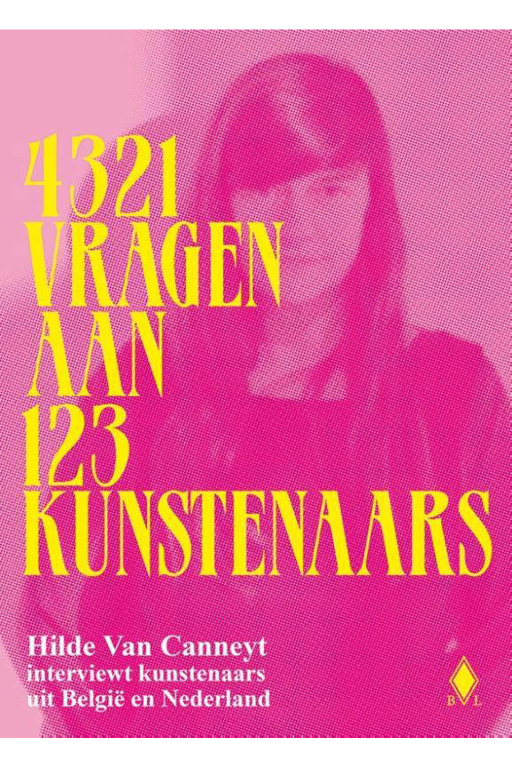 4321 vragen aan 123 kunstenaars - Hilde van Canneyt