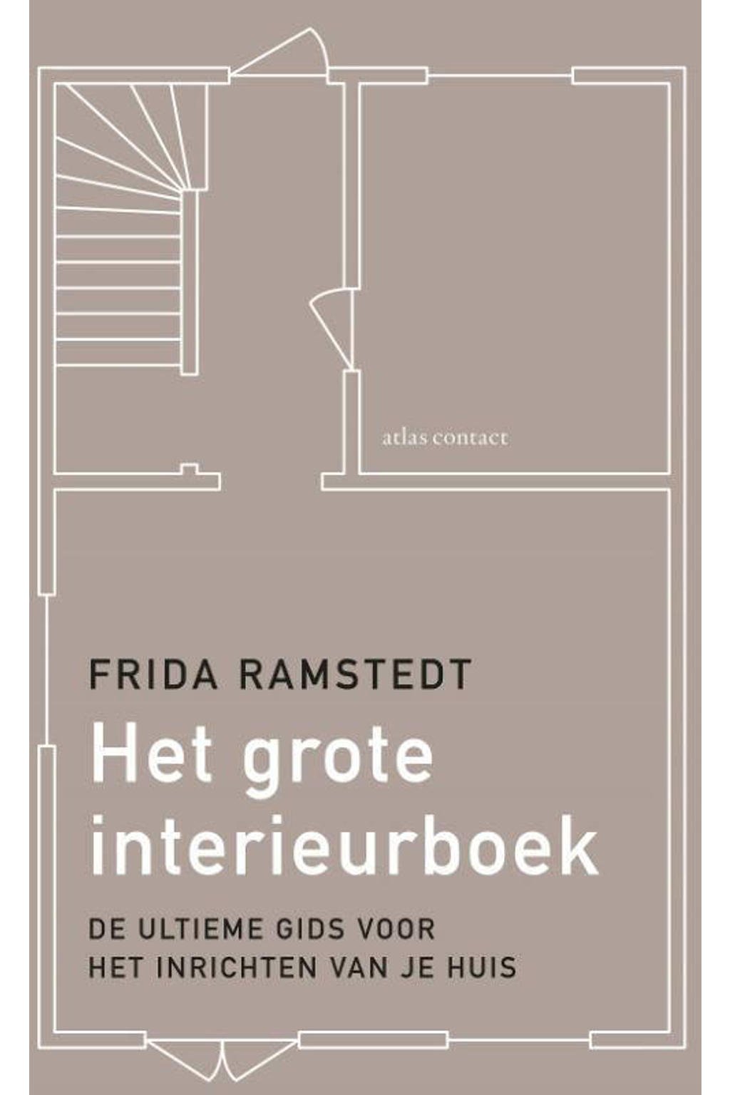 Het grote interieurboek - Frida Ramstedt