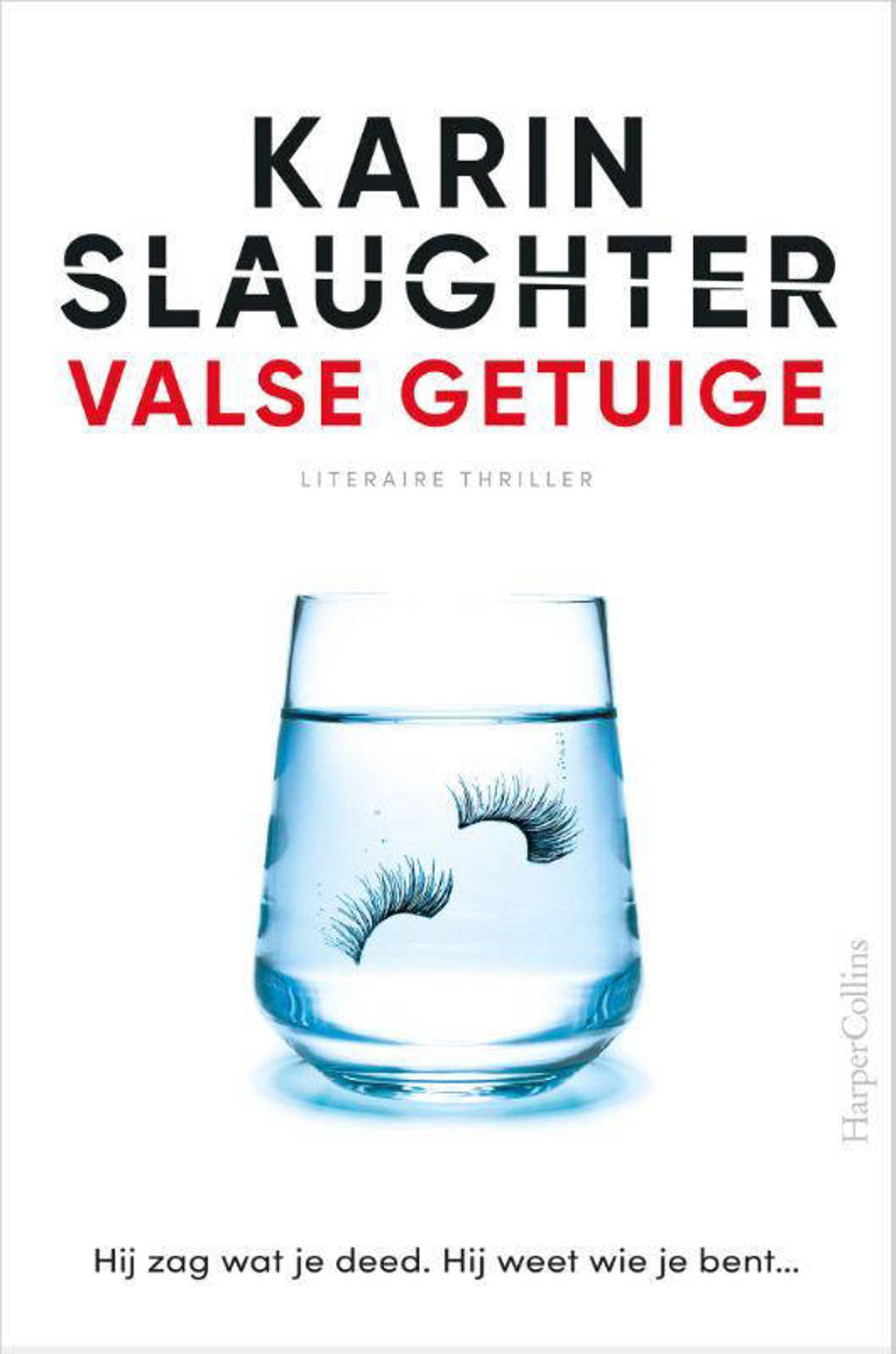 Valse getuige - Karin Slaughter