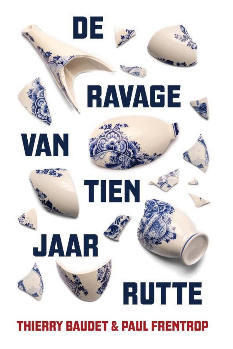 Thierry Baudet en Paul Frentrop De ravage van tien jaar Rutte | wehkamp