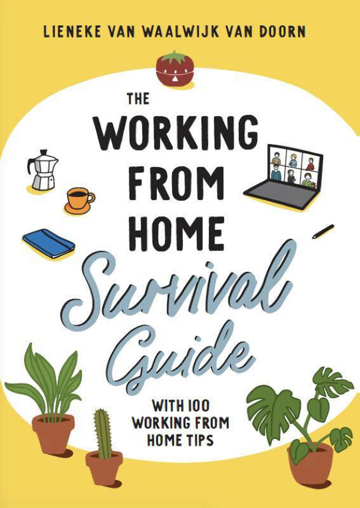 bal Collega pijn Lieneke van Waalwijk van Doorn The working from home survival guide |  wehkamp