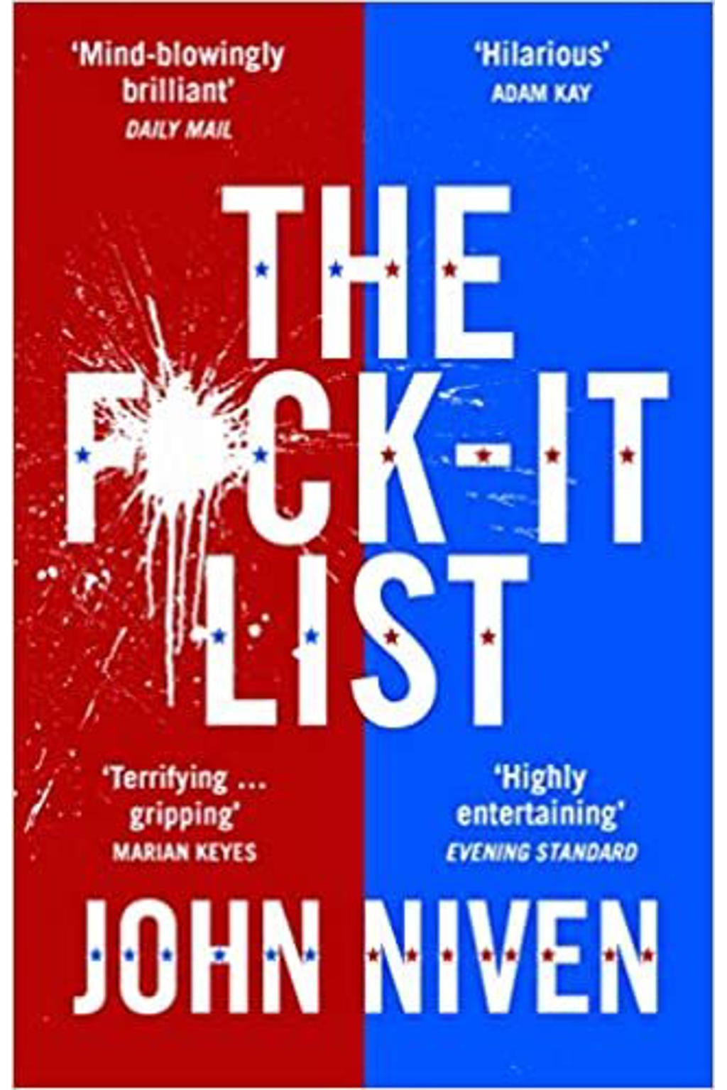 The F*ck-it List - John Niven